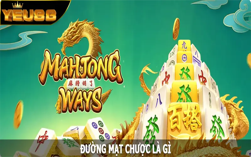 Đường mạt chược là gì?