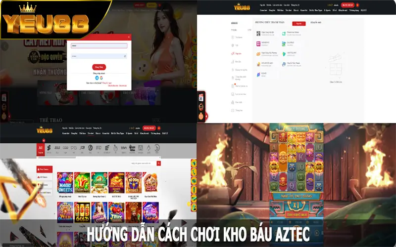 Hướng dẫn cách chơi kho báu AZTEC tại Yeu88 dễ dàng