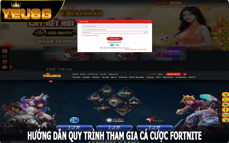 Hướng dẫn quy trình tham gia cá cược Fortnite tại Yeu88