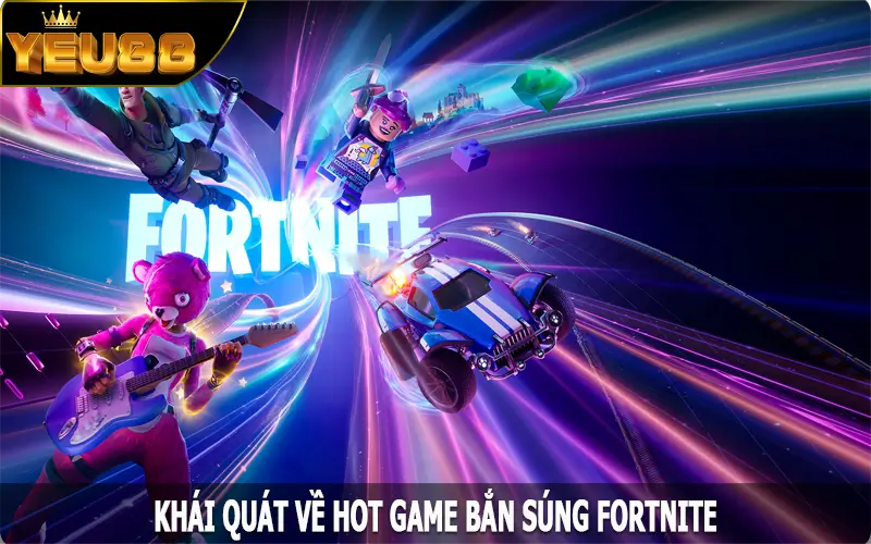 Khái quát về hot game bắn súng Fortnite