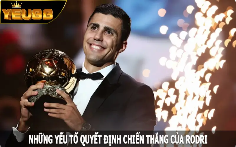Những yếu tố quyết định chiến thắng của Rodri