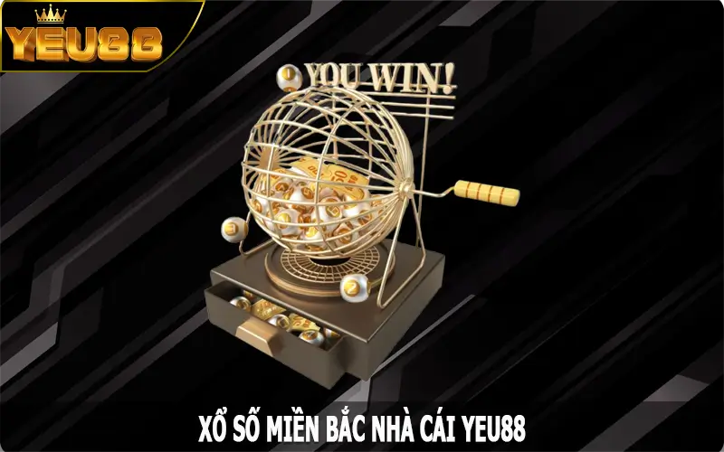 Xổ Số Miền Bắc – Cơ Hội Đổi Đời Hấp Dẫn Tại Nhà Cái Yeu88