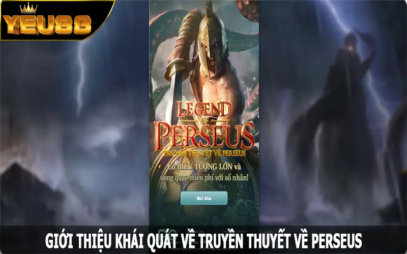 Giới thiệu khái quát về truyền thuyết về Perseus