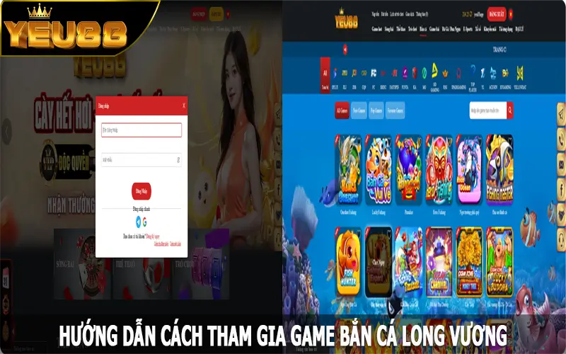 Hướng dẫn cách tham gia game bắn cá Long Vương tại Yeu88