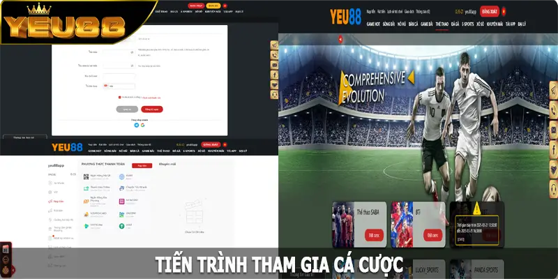 Tiến trình tham gia cá cược tại nền tảng Yeu88