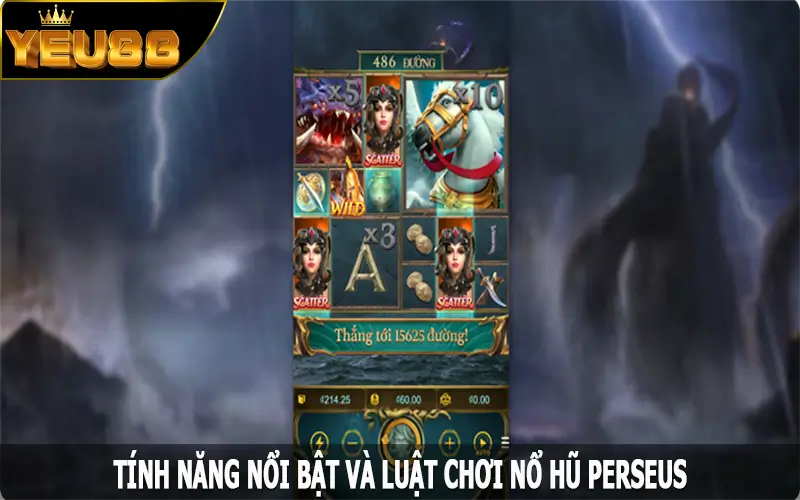 Tính năng nổi bật và luật chơi nổ hũ Perseus chi tiết