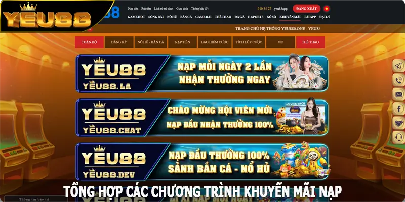 Tổng hợp các chương trình khuyến mãi nạp nổi bật tại Yeu88