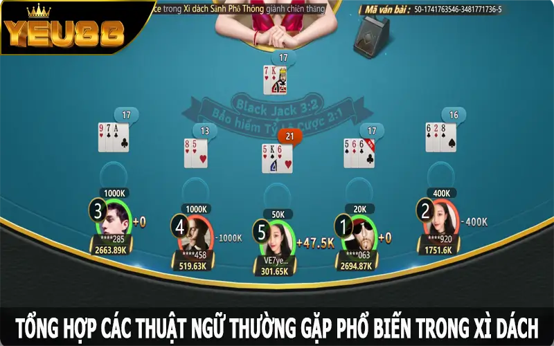 Tổng hợp các thuật ngữ thường gặp phổ biến trong xì dách