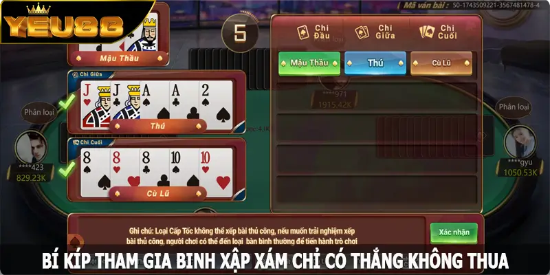 Bí kíp tham gia binh xập xám chỉ có thắng không thua